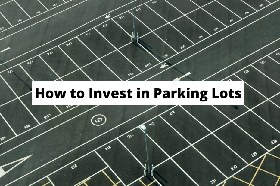 How to Invest in Parking Lots