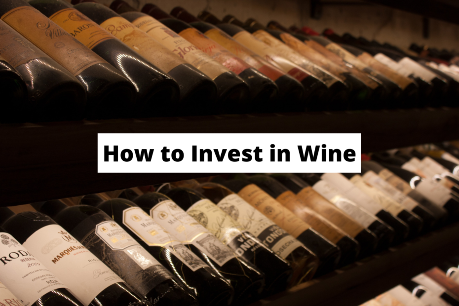 How to Invest in Wine