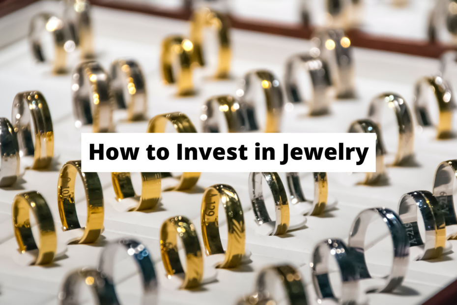 Jewelry Investment: Ultimate Guide